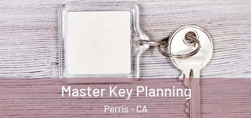  Master Key Planning Perris - CA
