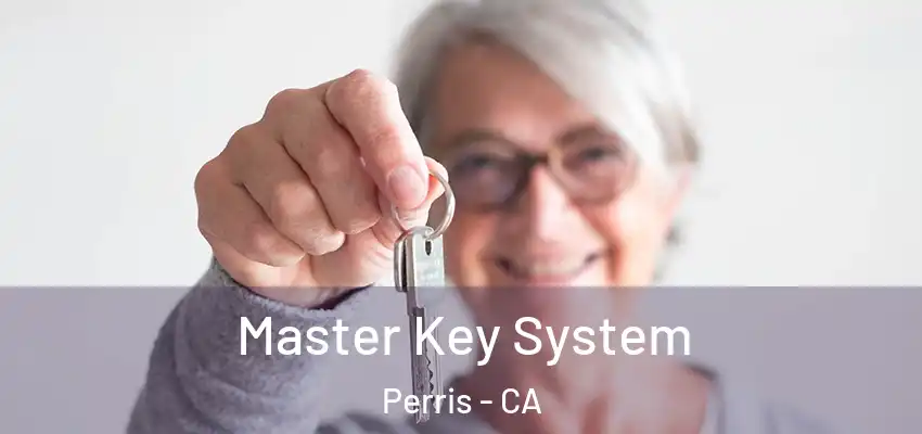 Master Key System Perris - CA